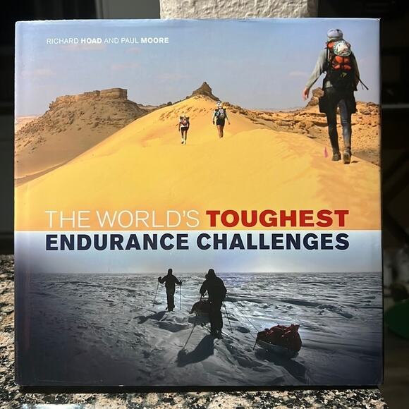 The World's Toughest Endurance Challenges Book by Richard Hoad and Paul Moore - Picture 1 of 11